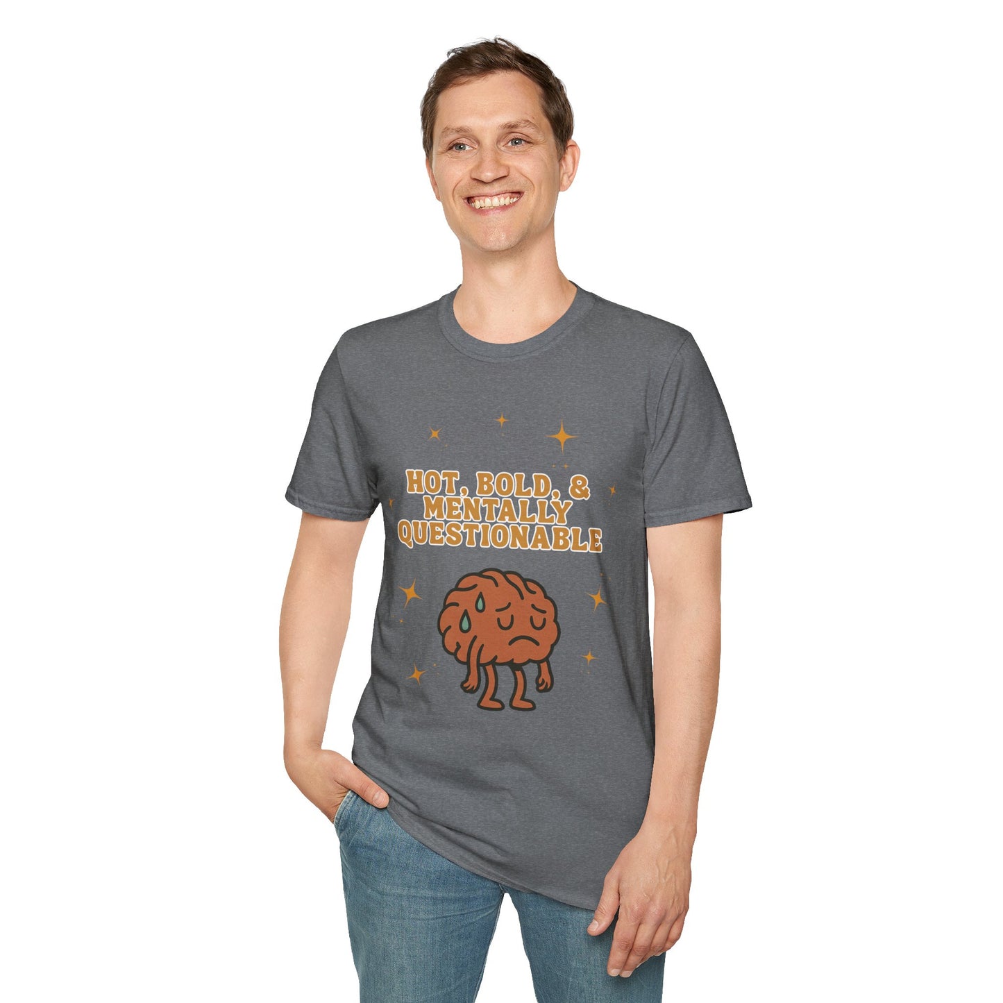 Funny Unisex T-Shirt - 'Hot, Bold, & Mentally Questionable'