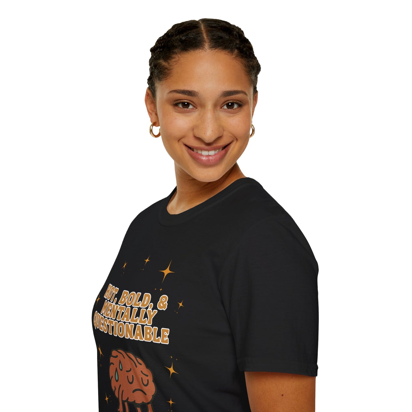 Funny Unisex T-Shirt - 'Hot, Bold, & Mentally Questionable'