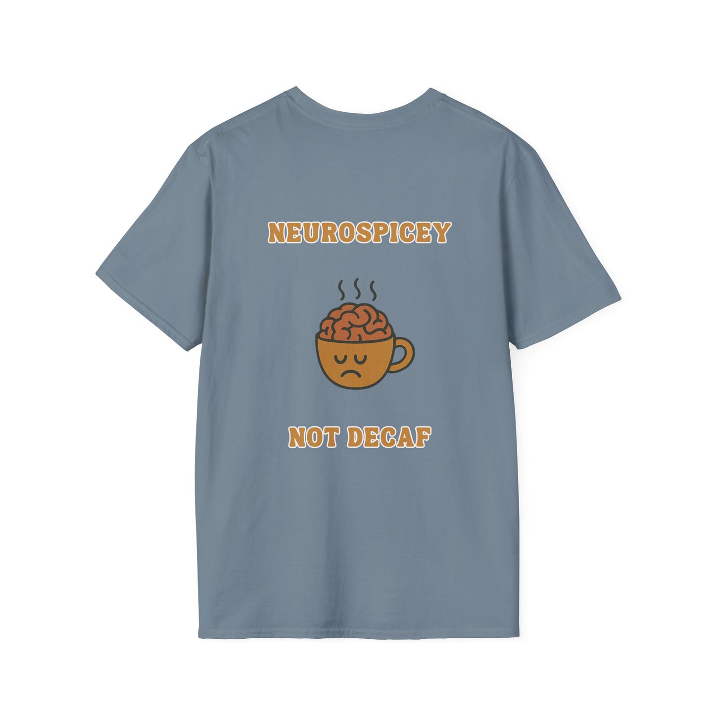 Neurospicey Coffee Humor Unisex T-Shirt