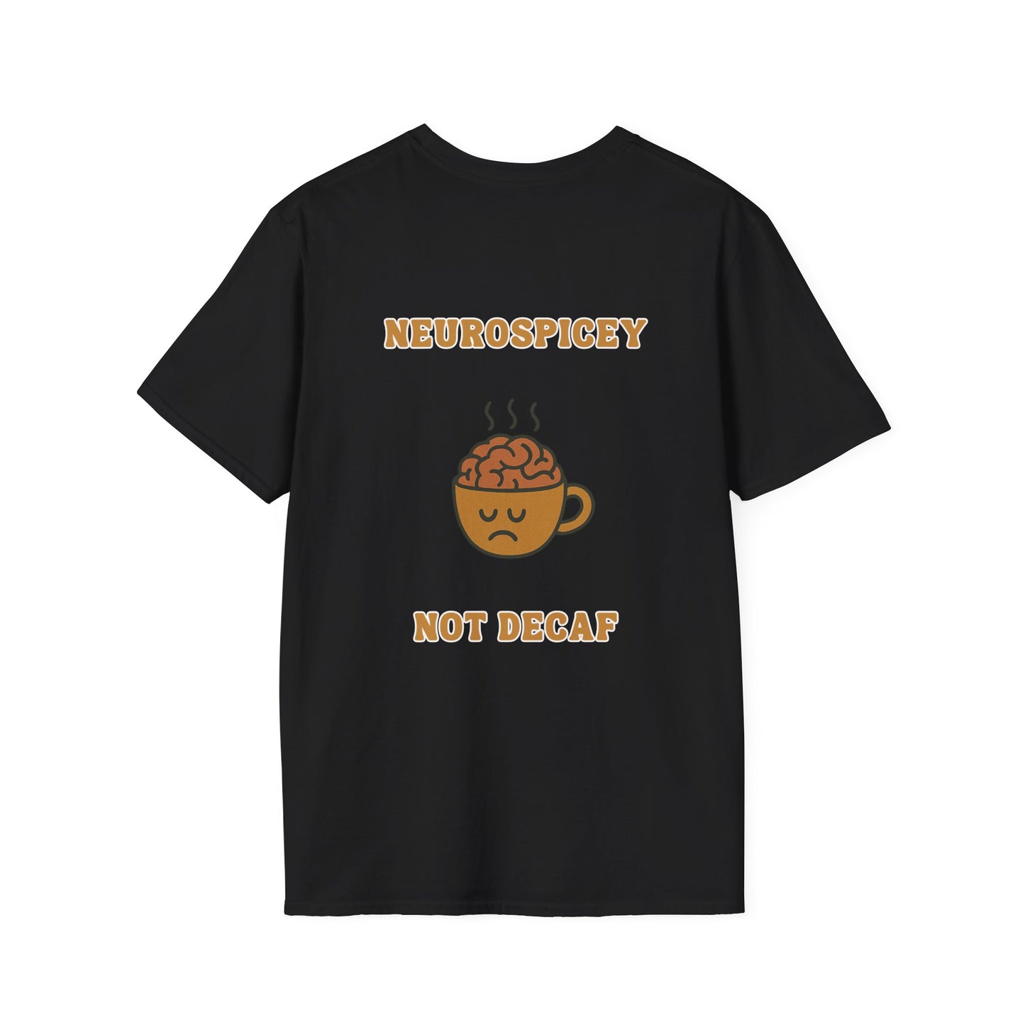 Neurospicey Coffee Humor Unisex T-Shirt