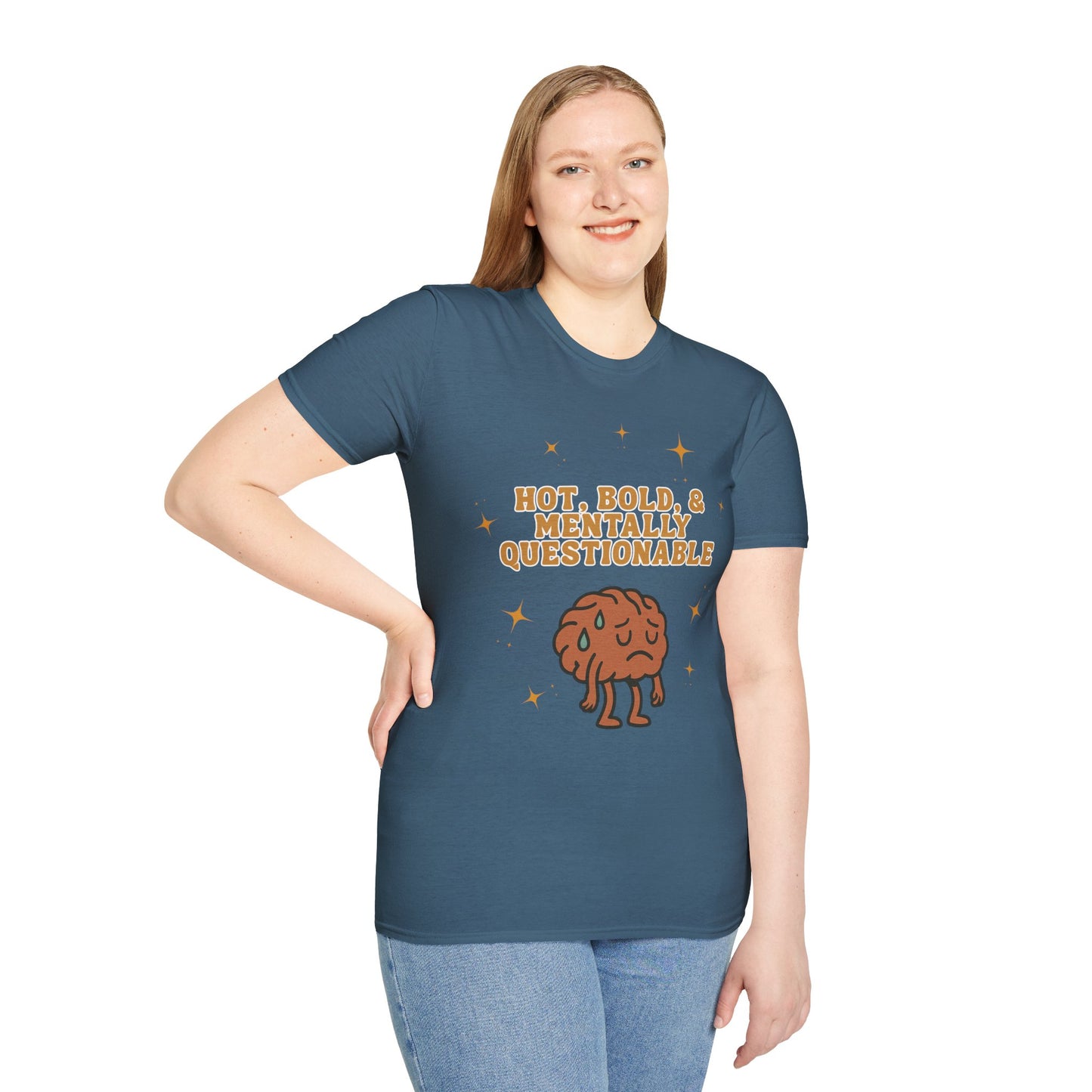 Funny Unisex T-Shirt - 'Hot, Bold, & Mentally Questionable'