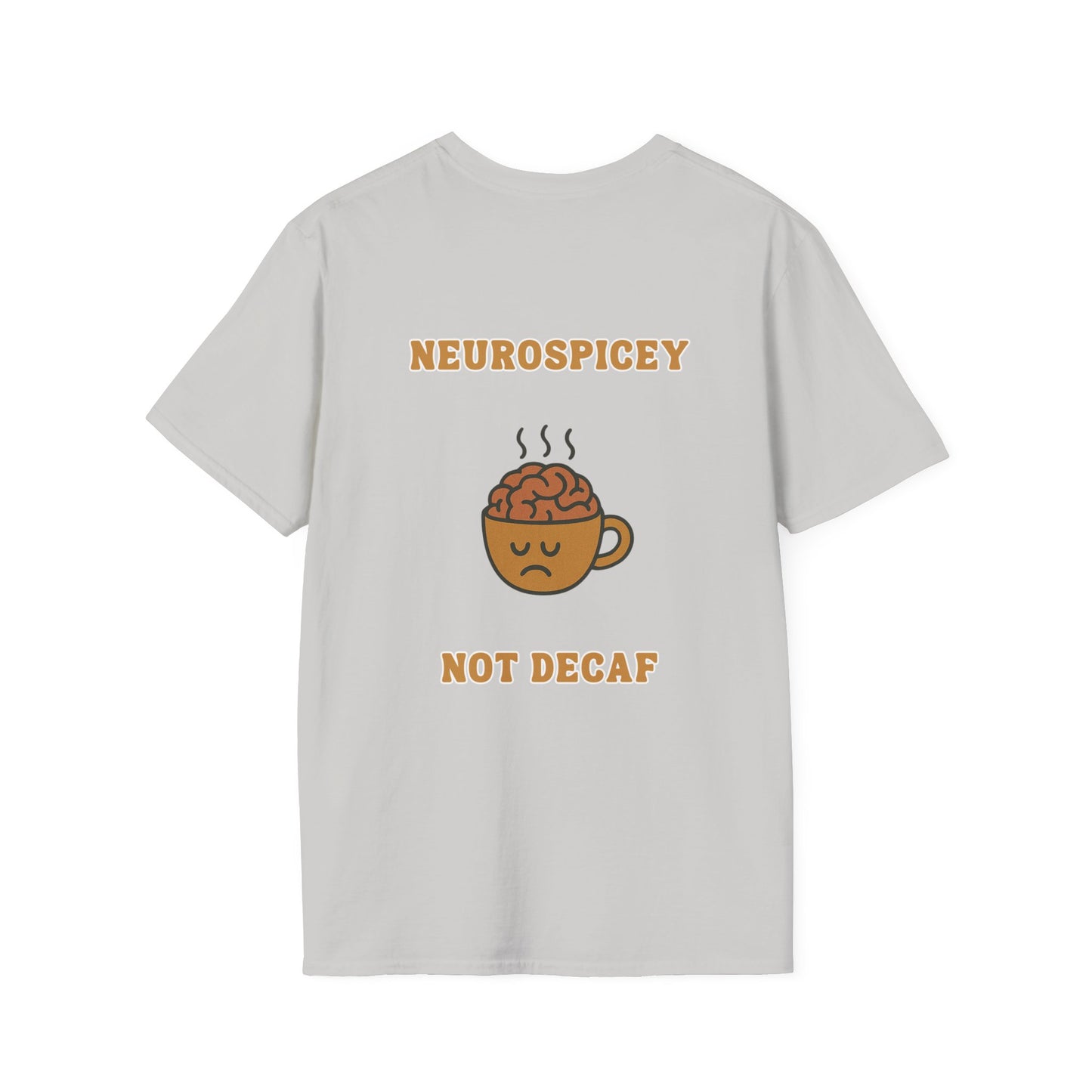 Neurospicey Coffee Humor Unisex T-Shirt