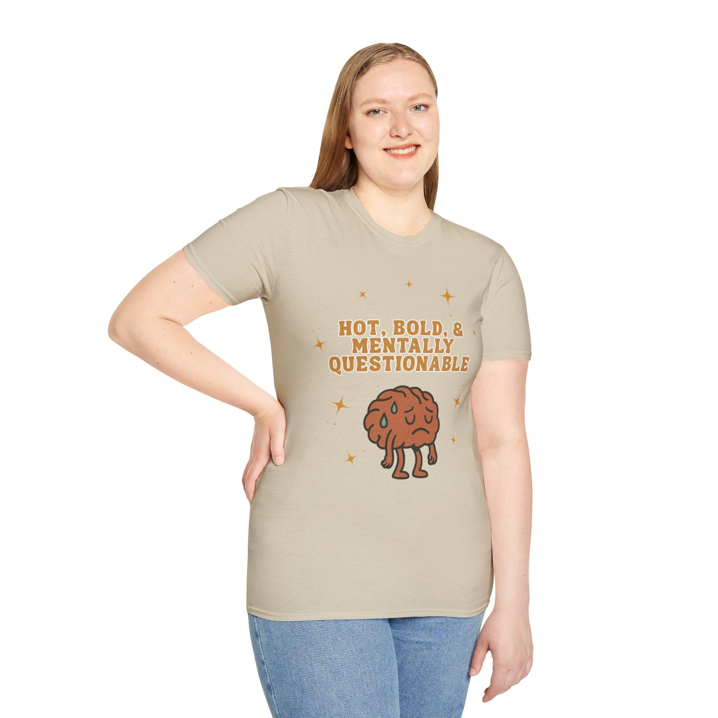 Funny Unisex T-Shirt - 'Hot, Bold, & Mentally Questionable'