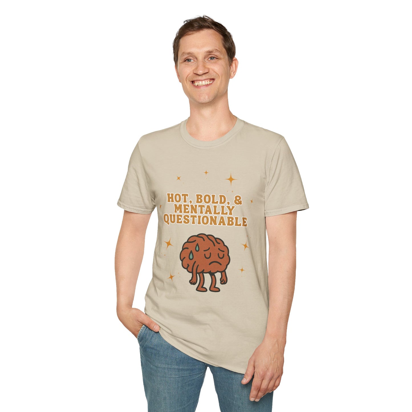 Funny Unisex T-Shirt - 'Hot, Bold, & Mentally Questionable'