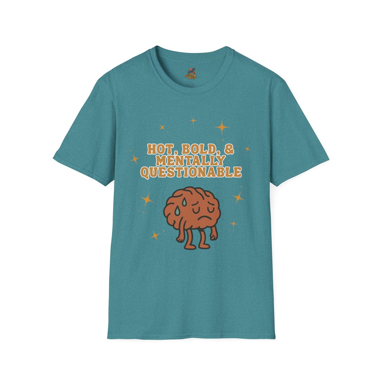 Funny Unisex T-Shirt - 'Hot, Bold, & Mentally Questionable'