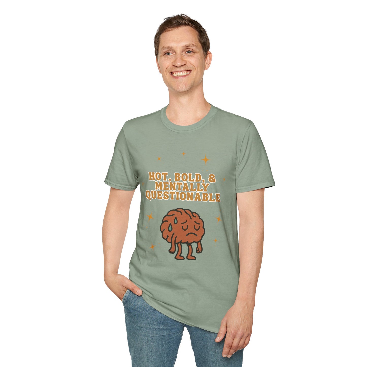 Funny Unisex T-Shirt - 'Hot, Bold, & Mentally Questionable'