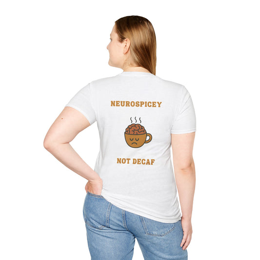 Neurospicey Coffee Humor Unisex T-Shirt