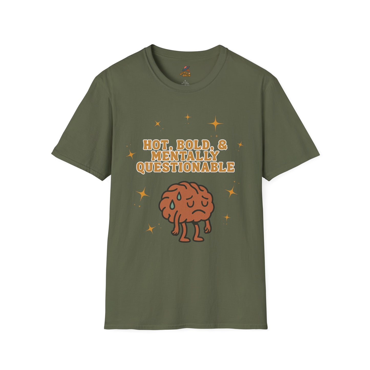 Funny Unisex T-Shirt - 'Hot, Bold, & Mentally Questionable'