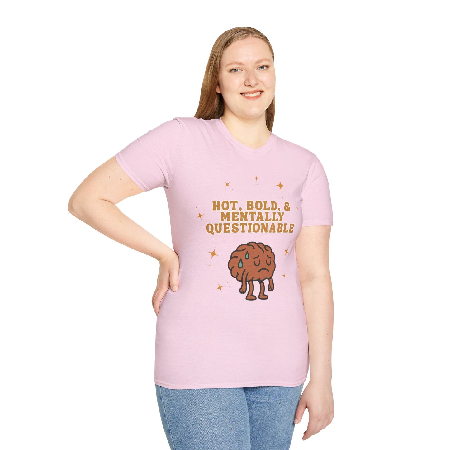 Funny Unisex T-Shirt - 'Hot, Bold, & Mentally Questionable'