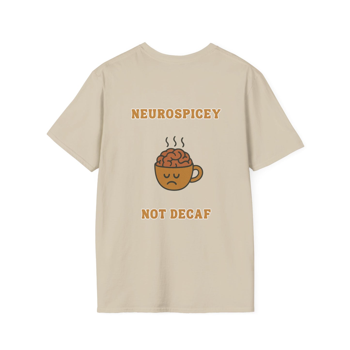 Neurospicey Coffee Humor Unisex T-Shirt
